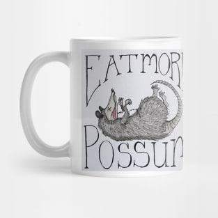 Eat More Possum Mug